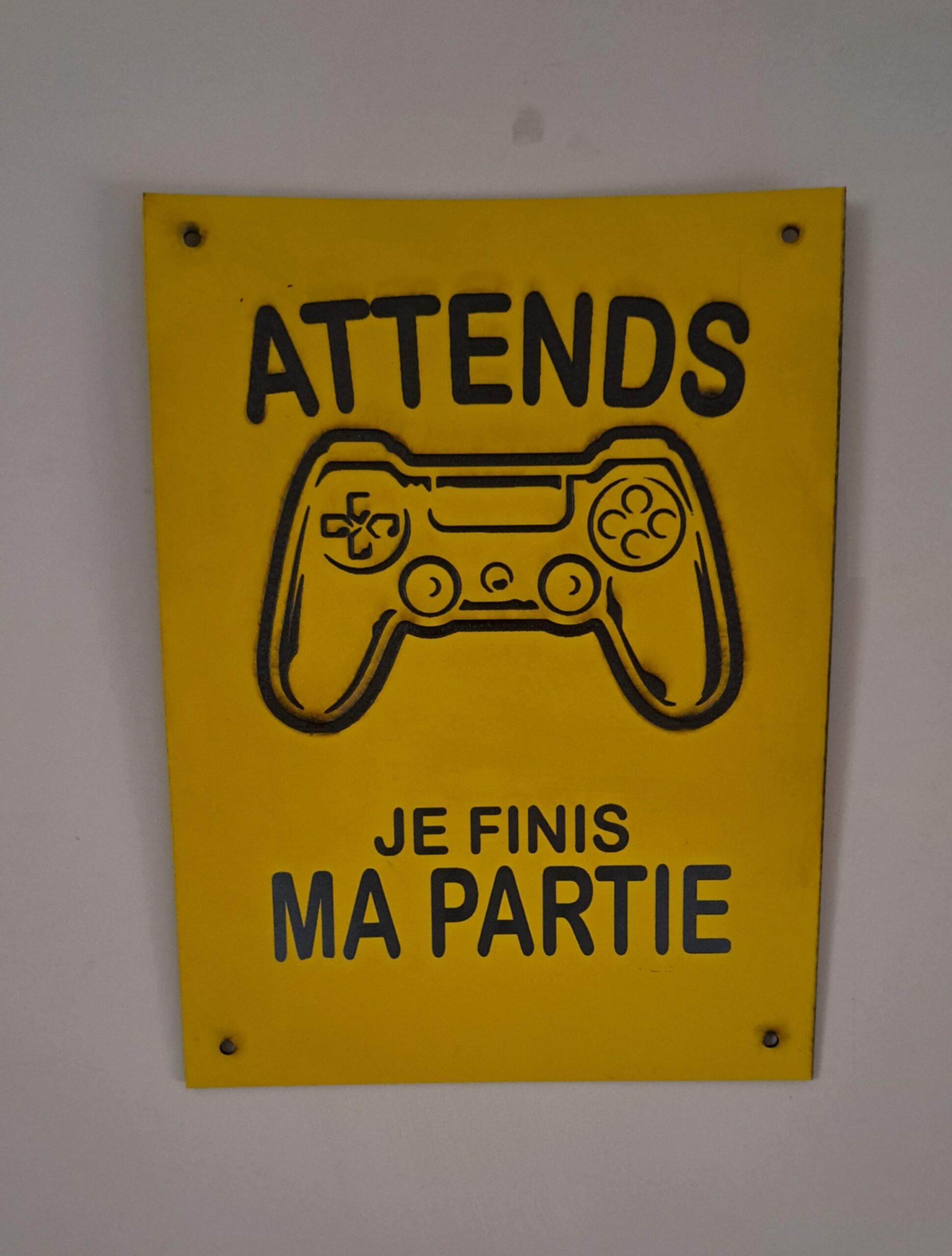 pancarte porte : attends je fini ma partie